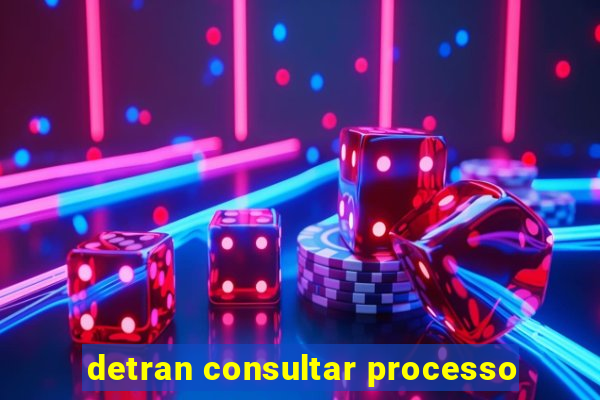 detran consultar processo